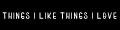 Things I Like Things I Love- Logo - Bewertungen
